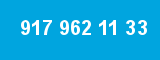 917 962 11 33
